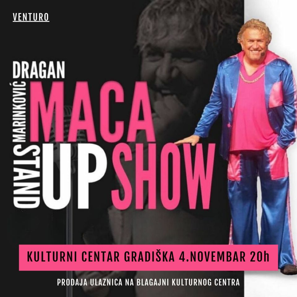 Stand up show Dragana Marinkovića Mace ЈУ Културни центар Градишка